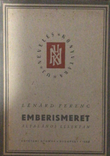 Lénárd Ferenc - Emberismeret (általános lélektan)