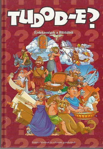 Pokordi Z.-n szerk. - Tudod-e? -rdekessgek a Biblibl