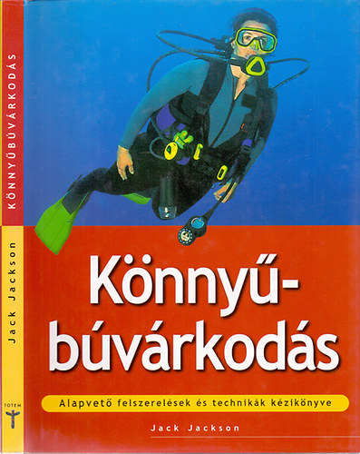 Jack Jackson - Knnybvrkods - Alapvet felszerelsek s technikk kziknyve