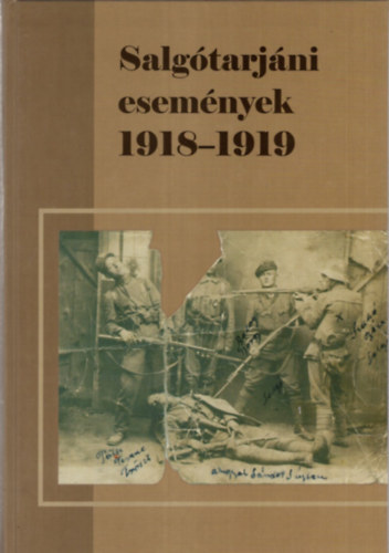 Cs. Sebestyn Klmn (szerk.) - Salgtarjni esemnyek 1918-1919