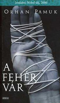 Orhan Pamuk - A feh�r v�r
