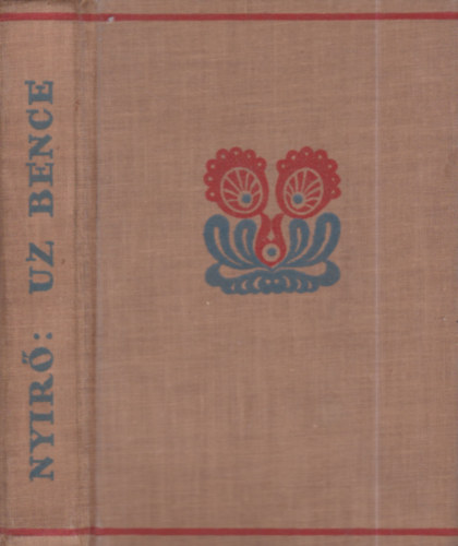 Nyírő József - Uz Bence (Révai kiadás)