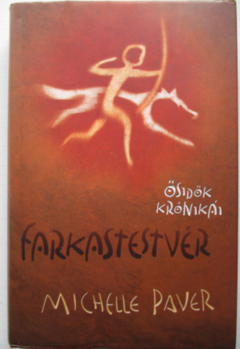 Michelle Paver - Farkastestvr - sidk krniki