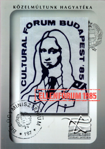 Mller Rolf (szerk.) - Eurpai Kulturlis Frum s ellenfrum Budapest, 1985