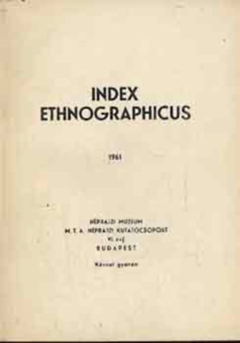 Index Ethnographicus - Ujabb klfldi falumonogrfik a Nprajzi museum Knyvtrban