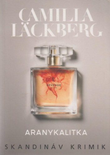 Lckberg, Camilla - Aranykalitka