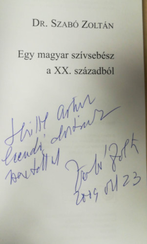 Dr. Szab Zoltn - Egy magyar szvsebsz a XX. szzadbl