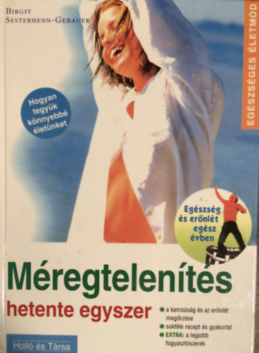 Birgit Sesterhenn-Gebauer - Mregtelents hetente egyszer