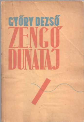 Győry Dezső - Zengő Dunatáj