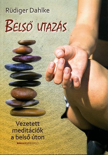 Rüdiger Dahlke - Belső utazás