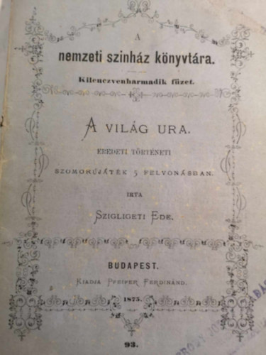 Szigligeti Ede - A világ ura