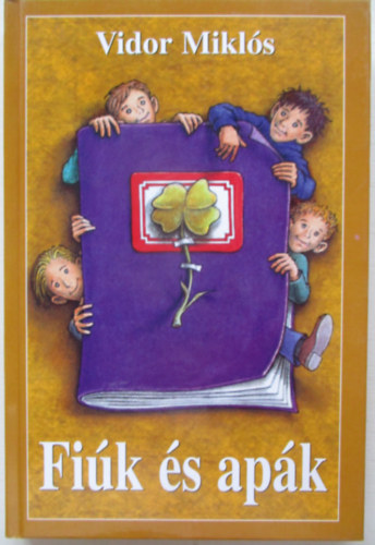 Vidor Mikl�s - Fi�k �s ap�k