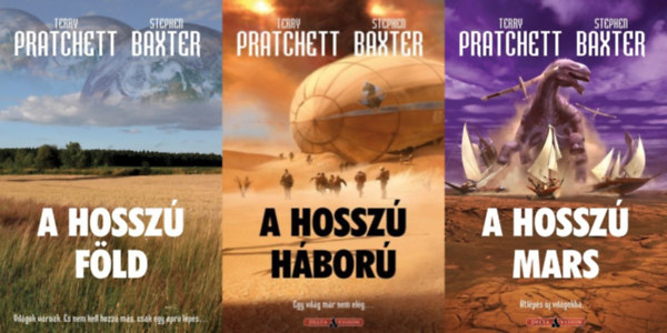 Terry Pratchett Stephen Baxter - A Hosszú Föld sorozat 1-3.: A Hosszú Föld + A Hosszú háború + A Hosszú Mars