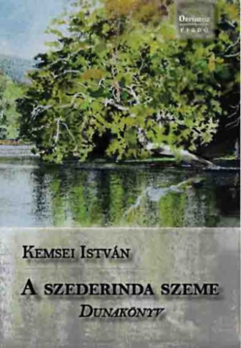 Kemsei István - A szederinda szeme