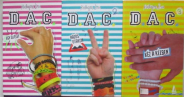 Kalapos Éva - D.A.C I-III (Egy új élet, Rázós utakon, Kéz a kézben,)