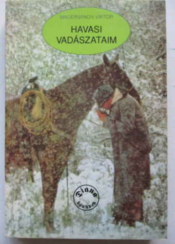 Maderspach Viktor - Havasi vad�szataim