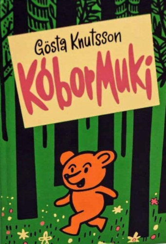 Gösta Knutsson - Kóbor Muki