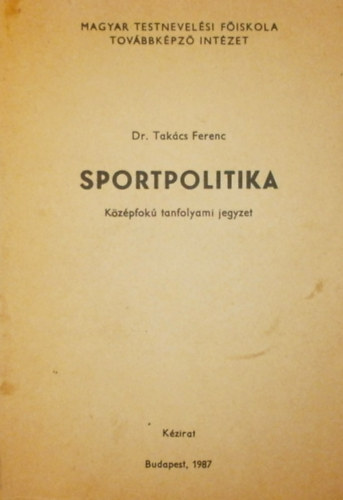 Takcs Ferenc - Sportpolitika