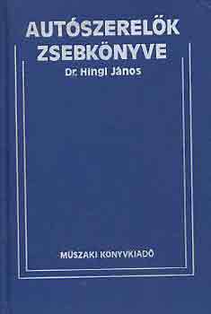 Dr. Hingl J�nos - Aut�szerel�k zsebk�nyve