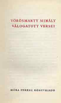 V�r�smarty Mih�ly - V�r�smarty Mih�ly v�logatott versei