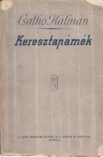 Csathó Kálmán - Keresztapámék