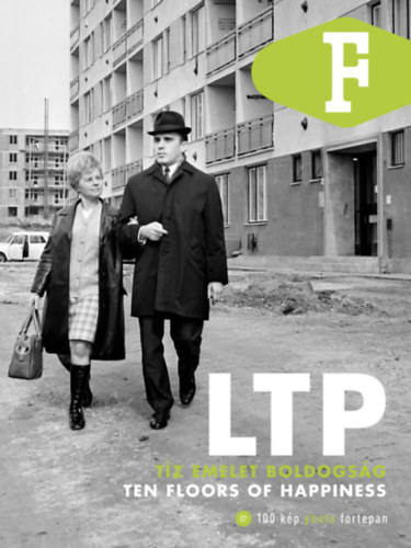 LTP - T�z emelet boldogs�g - Ten Floors of Happiness