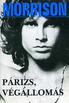 Sz�ll�si P�ter (szerk.) - Morrison: P�rizs, v�g�llom�s