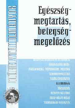 Eg�szs�gmegtart�s, betegs�gmegel�z�s