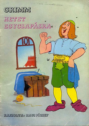 Grimm GRAFIKUS Haui Jzsef - Hetet egycsapsra
