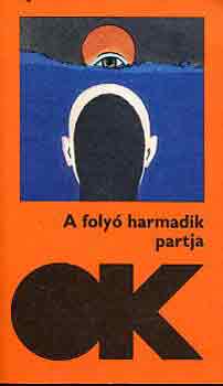 A folyó harmadik partja. Latin-amerikai elbeszélők