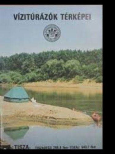 Bokody Jzsef (szerk.) - Vzitrzk trkpei 8.  Tisza: Tiszabecs 744,8 fkm- Tokaj 543,7 fkm