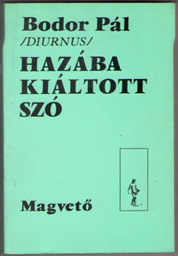 Bodor Pl (Diurnus) - Hazba kiltott sz