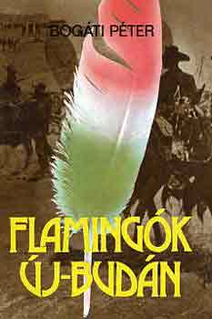 Bog�ti P�ter - Flaming�k �j-Bud�n