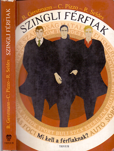 Gerstmann B.; Pizzo C.; Seldes R - Szingli frfiak