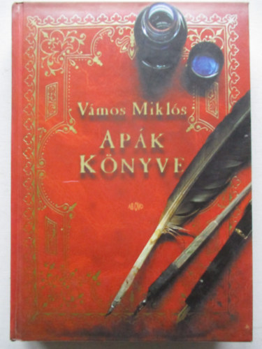 Vámos Miklós - Apák könyve