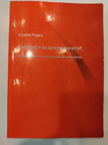 Forgács Erzsébet - Einführung in die sprachwissenschaft