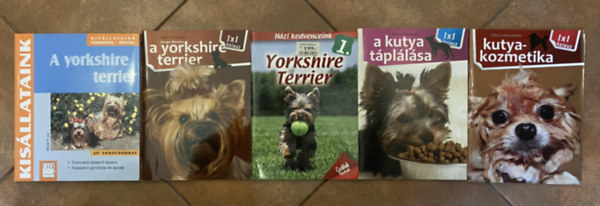 Muriel P. Lee, Varga Mónika - 3 db könyv a Yorkshire terrierekről + ajándék 2 db könyv a kutya táplálásáról, kutyakozmetikáról - A Yorkshire terrier, A Yorkshire terrier, Yorkshire terrier, A kutya táplálása, Kutyakozmetika