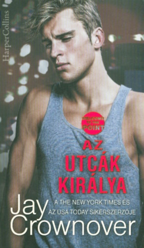 Jay Crownover - Az utcák királya