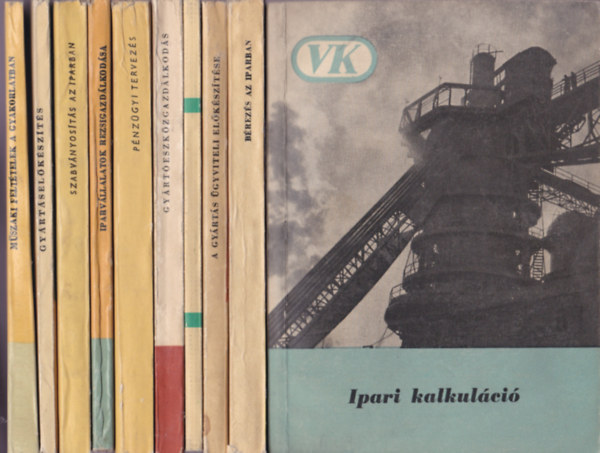 10 db Vllalati Kisknyvtr knyv: Ipari kalkulci; Brezs az iparban; A gyrts gyviteli elksztse; Lechner Egon - A trsezs vlasztsnak technolgiai szempontjai; Gyrteszkzgazdlkods; Pnzgyi tervezs; Ip
