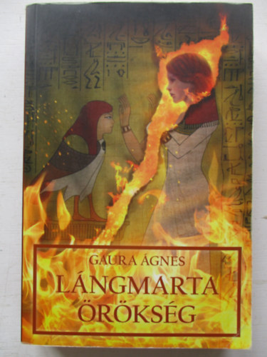 Gaura Ágnes - Lángmarta örökség