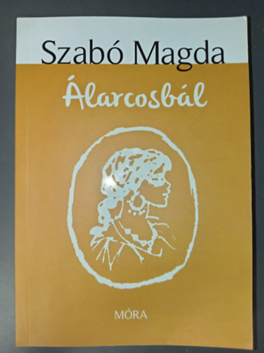 Szab� Magda, Reich K�roly (ill.) - �larcosb�l (Reich K�roly rajzaival) - M�ra k�nyvkiad� hetedik kiad�s