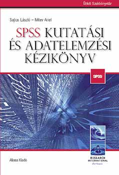 Sajtos Lszl; Mitev Ariel - SPSS  kutatsi s adatelemzsi kziknyv