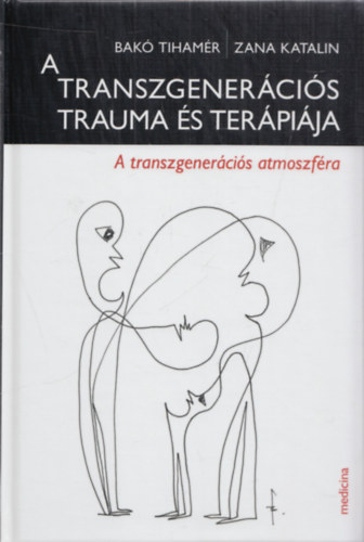 Dr. Bak Tihamr, Zana Katalin Dr - A transzgenercis trauma s terpija