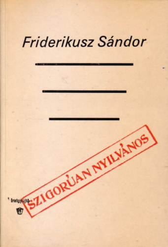 Friderikusz S�ndor - Szigor�an nyilv�nos