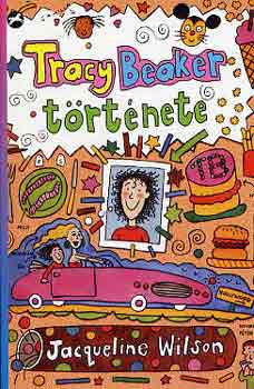 Jacqueline Wilson - Tracy Beaker története