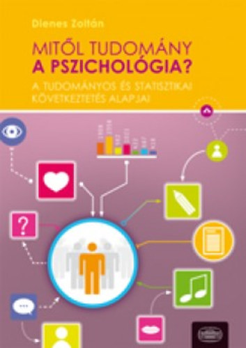 Dienes Zoltn Pl - Mitl tudomny a pszicholgia?