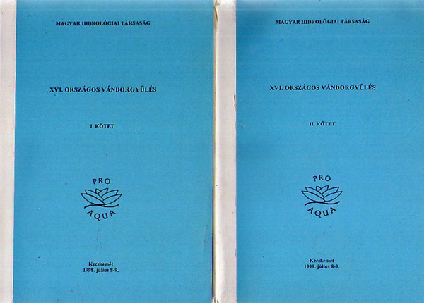 Magyar Hidrolgiai Trsasg XVI. Orszgos Vndorgyls I-II. Kecskemt 1998. jlius 8-9.