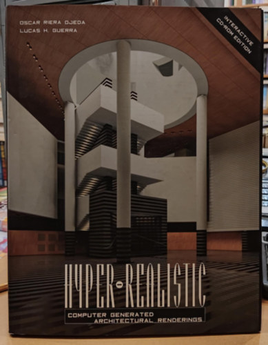 Oscar Riera Ojeda, Lucas H. Guerra - Hyper-Realistic Computer Generated Architectural Renderings