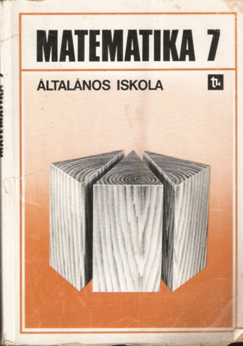 Dr. Czeglédy István - Matematika 7. - Általános iskola 7. osztály - Alapszint