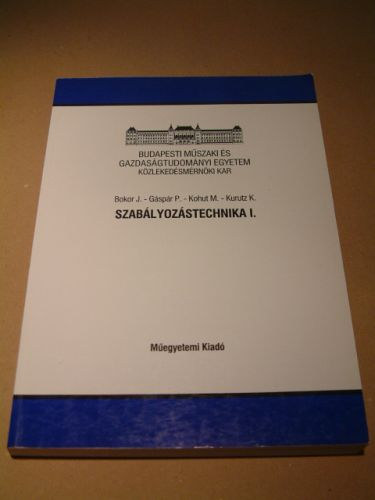 Bokor J.-G�sp�r P.-Kohut M.-Kurutz K. - Szab�lyoz�stechnika I.